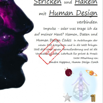 NEUERSCHEINUNG: Band 3: Lehrbuch (192 DIN A4-Seiten) *Stricken und Häkeln mit Human Design verbinden* plus Boni *für jedermann *für privat und Praxen