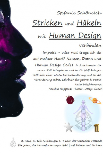 Band 3: Lehrbuch (192 DIN A4-Seiten) *Stricken und Häkeln mit Human Design verbinden* plus Boni *für jedermann *für privat und Praxen
