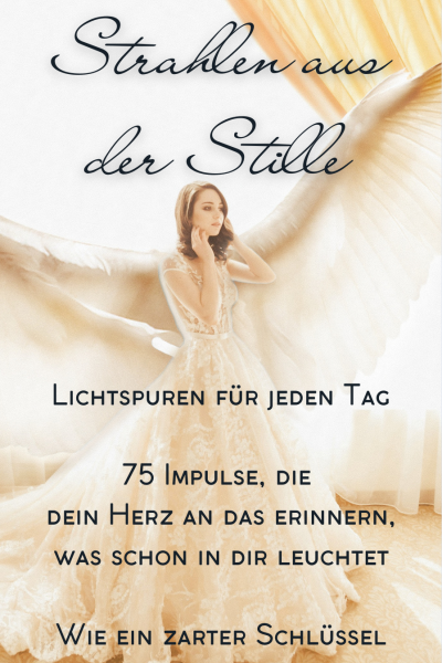 kartendeck STRAHLEN AUS DER STILLE – lichtspuren für jeden tag - 75 impulse, mitnehmen, bei dir tragen